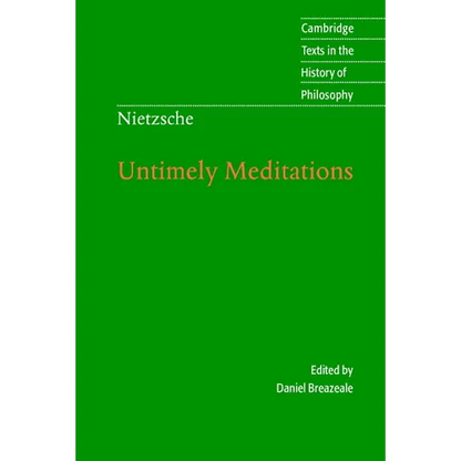 Nietzsche: Untimely Meditations - Paperback