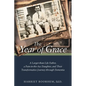 The Year of Grace: A Larger-Than-Life Father, a Pain-In-the-Ass Daughter, and Their Transformative Journey Through Dementia - Paperback