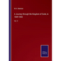 A Journey through the Kingdom of Oude, in 1849-1850: Vol. II - Paperback