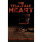 The Tell-Tale Heart: The Best of Edgar Allan Poe - Hardcover