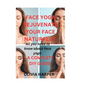 Face Yoga: Rejuvenate Your Face Naturally - Paperback