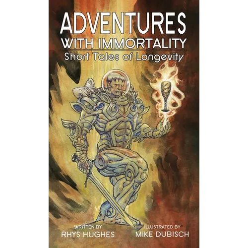 Adventures with Immortality - Hardcover