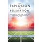 The Explosion of Redemption: Trying to Win the Game of Personal Forgiveness in Life: The Journey of Former NFL Player Ricky C. Simmons - Hardcover