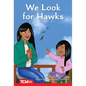 We Look for Hawks: Level 1: Book 24 - Paperback