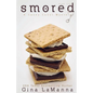 Lacey Luzzi: Smored: a humorous, cozy mystery! - Paperback