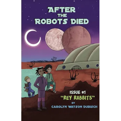 After The Robots Died, Issue #1: Rey Rabbits - Paperback