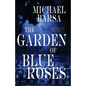 The Garden of Blue Roses - Paperback