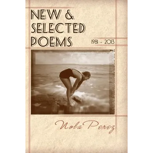 New & Selected Poems 1981 - 2013 - Paperback