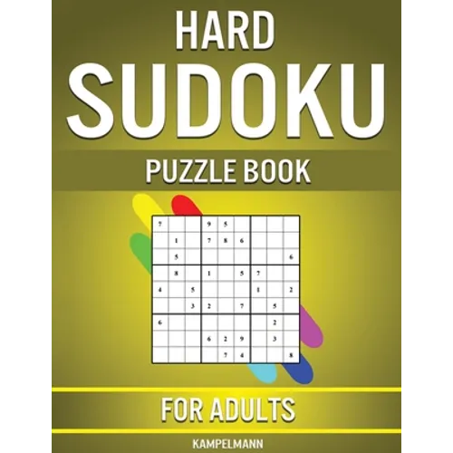 Hard Sudoku Puzzle Book for Adults: 400 Very Hard Sudokus for Advanced Players - Paperback