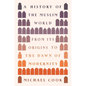 A History of the Muslim World: From Its Origins to the Dawn of Modernity - Paperback