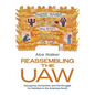Reassembling the UAW: Insurgency, Contention, and the Struggle for Unionism in the American South - Paperback