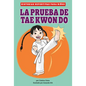 La Prueba de Taekwondo (Tae Kwon Do Test) - Paperback