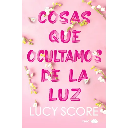 Cosas Que Ocultamos de la Luz - Paperback