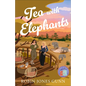 Tea with Elephants: A Suitcase Sisters Novel - Hardcover