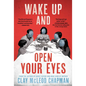 Wake Up and Open Your Eyes - Hardcover