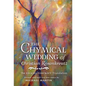 The Chymical Wedding of Christian Rosenkreutz: The Ezekiel Foxcroft translation revised, and with two new essays by Michael Martin - Hardcover
