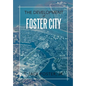 The Development of Foster City - Hardcover