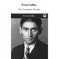 Franz Kafka: The Complete Novels - Hardcover