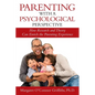 Parenting with a Psychological Perspective: How Research and Theory Can Enrich the Parenting Experience - Paperback