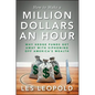 How to Make a Million Dollars an Hour: Why Hedge Funds Get Away with Siphoning Off America's Wealth - Hardcover