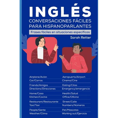 Ingles: CONVERSACIONES FACILES PARA HISPANOPARLANTES: Frases fáciles en situaciones específicas - Paperback