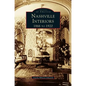 Nashville Interiors: 1866 to 1920 - Hardcover