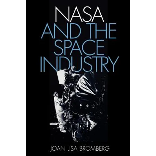 NASA and the Space Industry - Paperback