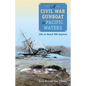 A Civil War Gunboat in Pacific Waters: Life on Board USS Saginaw - Paperback