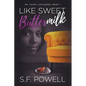 Like Sweet Buttermilk: Dr. Naomi Alexander, Book 1 - Paperback