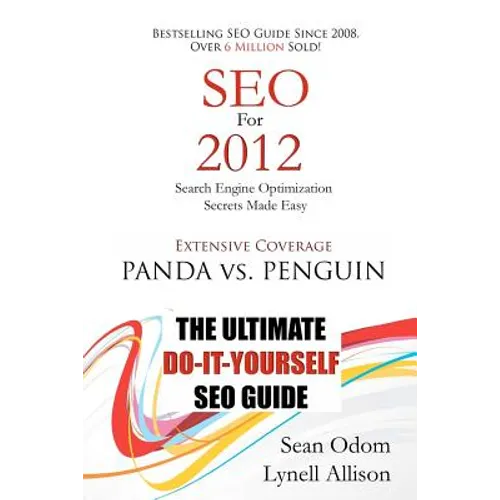 SEO For 2012: Seach Engine Optimization Made Easy - Paperback
