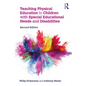 Teaching Physical Education to Children with Special Educational Needs and Disabilities - Paperback