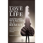 How I Lost the Love of My Life and Became Wealthy as a Result: How I Used the Law of Attraction to Unlock Health, Wealth, and Happiness - Hardcover