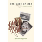 The Last of Her: A Forensic Memoir - Paperback