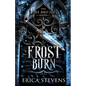 Frost Burn (The Fire and Ice Series, Book 1) - Paperback