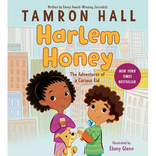 Harlem Honey: The Adventures of a Curious Kid - Hardcover