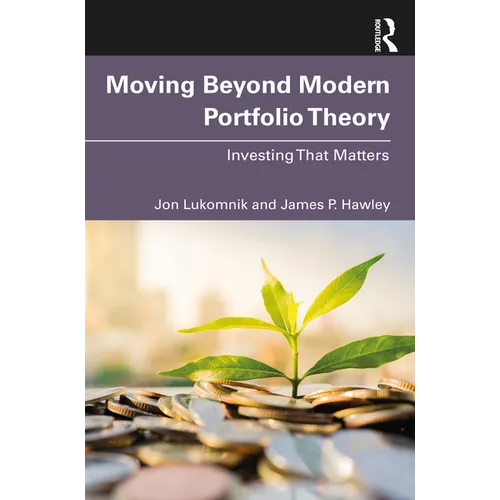 Moving Beyond Modern Portfolio Theory: Investing That Matters - Paperback