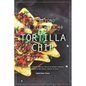 Go Beyond the Dip with 40 Tortilla Chip Recipes: Appetizers, Sides, Meals, Mains & Sweet Treats to Celebrate National Tortilla Day! - Paperback