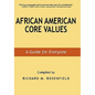 African American Core Values: A Guide for Everyone - Paperback