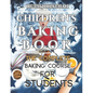 Children's Baking Book: The Complete Baking Course For Students - Paperback