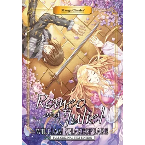 Manga Classics: Romeo and Juliet - Full Original Text Edition (Paperback) - Paperback