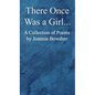 There Once Was a GIrl... - Hardcover