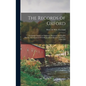 The Records of Oxford; Including Chapters of Nipmuck, Huguenot and English History, Accompanied With Biographical Sketches and Notes, 1630-1890 - Hardcover