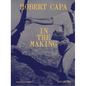 Robert Capa in the Making - Hardcover