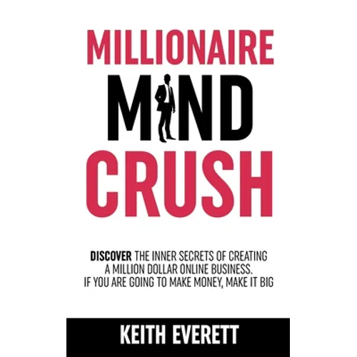 Millionaire Mind Crush - Paperback