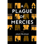 A Plague of Mercies - Paperback
