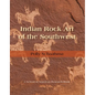 Indian Rock Art of the Southwest - Hardcover