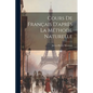 Cours de Français D'après la Méthode Naturelle - Paperback