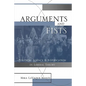 Arguments and Fists: Political Agency and Justification in Liberal Theory - Paperback