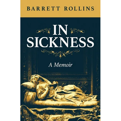 In Sickness: A Memoir - Hardcover