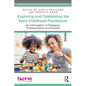 Exploring and Celebrating the Early Childhood Practitioner: An Interrogation of Pedagogy, Professionalism and Practice - Paperback